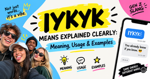 IYKYK Means